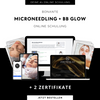 Microneedling + BB Glow inkl. 2 Zertifikate | Bonante®️